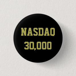 NASDAQ 3万 - 株式市場のお祝い 缶バッジ