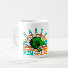 NASTY MOM-SAURS - 母の日T-REX恐竜ママ コーヒーマグカップ