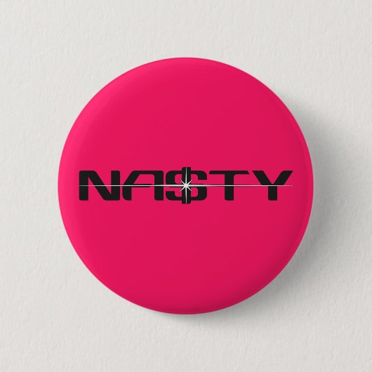 NASTY Statement Button 缶バッジ (正面)