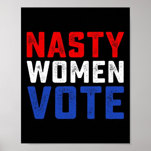 Nasty Women Vote  ポスター (正面)