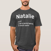 NATALIE定義パーソナライズされたおもしろい誕生日 Tシャツ (正面)