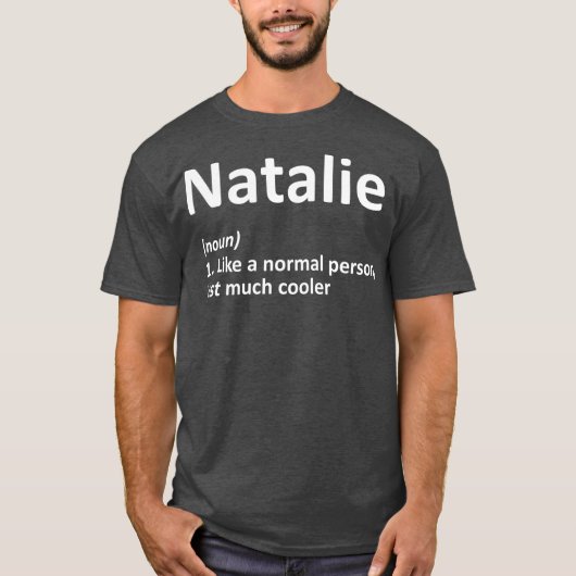 NATALIE定義パーソナライズされたおもしろい誕生日 Tシャツ (正面)