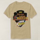Natchez Native American Indian Born With Super Pow Tシャツ (デザイン正面)