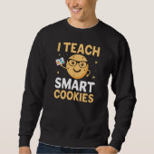 National Cookie Day, I 教え頭が切れる Cookie スウェットシャツ (正面)