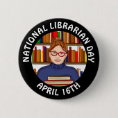 National Librarian Day - April 16th 缶バッジ (正面)