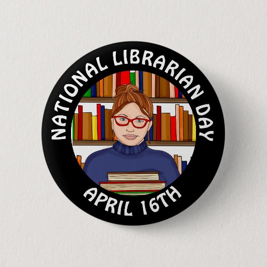 National Librarian Day - April 16th 缶バッジ (正面)