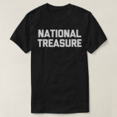 National Treasure  funny saying sarcastic novelty  Tシャツ (デザイン正面)