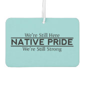 Native Pride Still Here Still Strong Air Freshener カーエアーフレッシュナー (裏面)