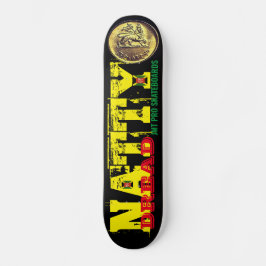 NATTY DREAD スケートボード