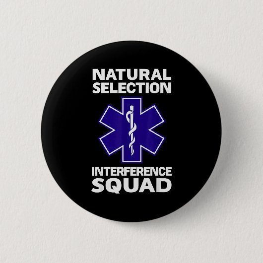 Natural Selection Interference Squad Paramedic Fun 缶バッジ (正面)