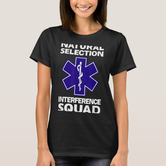 Natural Selection Interference Squad Paramedic Fun Tシャツ (正面)