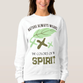 "Nature Always Wears" Leaf  スウェットシャツ