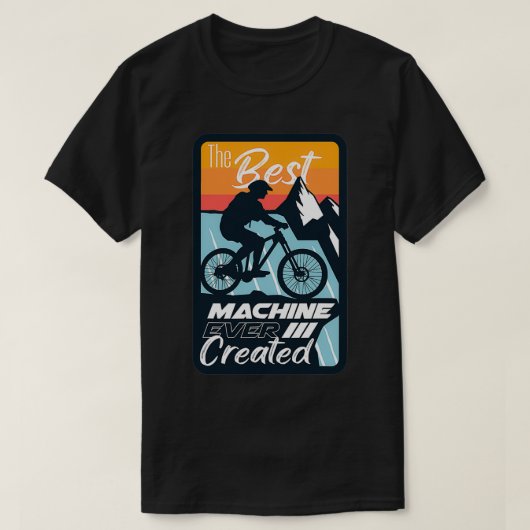 Nature Bicycle The Best Machine Ever  Tシャツ (デザイン正面)