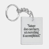 "Nature Does Not Hurry" - Citation Zen Inspirante キーホルダー (正面左)