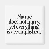"Nature Does Not Hurry" - Citation Zen Inspirante マグネット (正面)