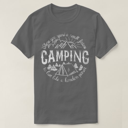 Nature Lover Camping Gift where you spend a small  Tシャツ (デザイン正面)