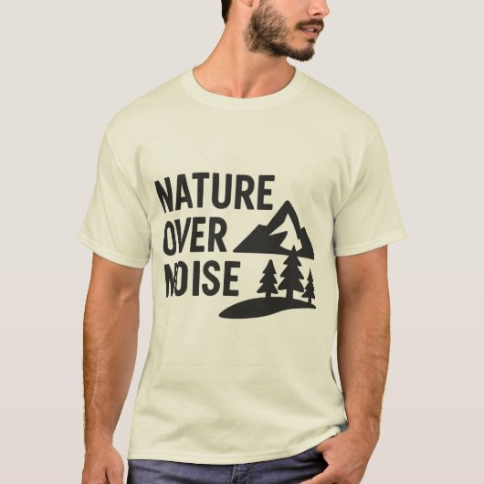 Nature Over Noise – Minimalist Typography Quote Tシャツ (正面)