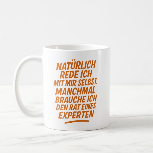 Natürlich rede ich mit mir selbst Rat von Experten コーヒーマグカップ (左)