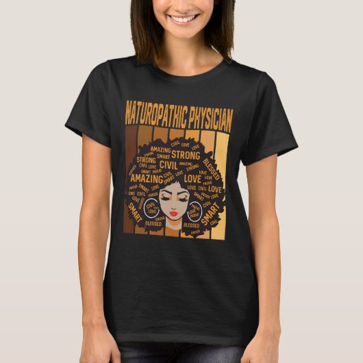 Naturopathic Physician Powerful Black History Mont Tシャツ (正面)