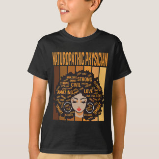 Naturopathic Physician Powerful Black History Mont Tシャツ