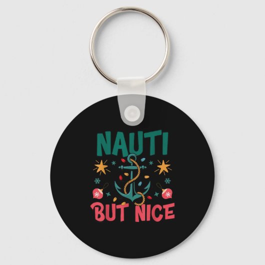 Naughty But Nice Funny Nautical Christmas Pun Joke キーホルダー (正面)