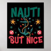 Naughty But Nice Funny Nautical Christmas Pun Joke ポスター (正面)