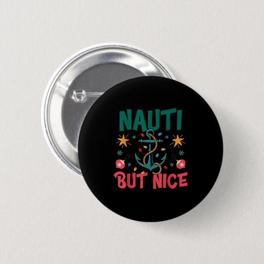 Naughty But Nice Funny Nautical Christmas Pun Joke 缶バッジ (正面&裏面)