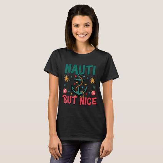 Naughty But Nice Funny Nautical Christmas Pun Joke Tシャツ (正面フル)