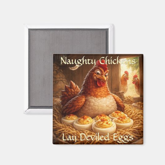 Naughty Chickens Lay Deviled Eggs Fridge Magnet マグネット (正面/裏面)