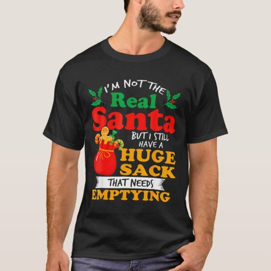 Naughty Christmas For Men Huge Package Sack Dirty  Tシャツ (正面)