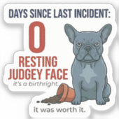 Naughty Frenchie 0 Days Since Incident Sticker シール (正面)