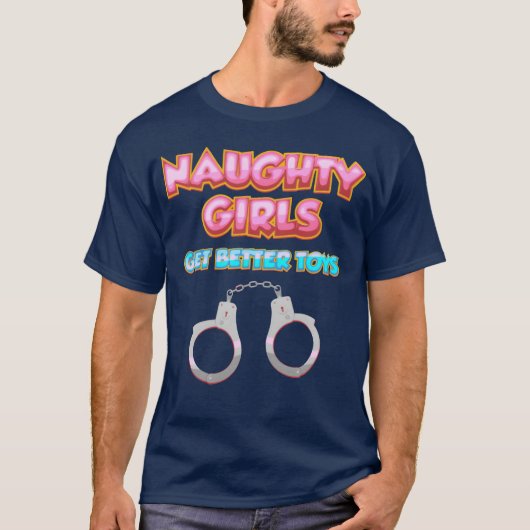 Naughty Girls Get Betteroys Naughty Dirty Christ f Tシャツ (正面)