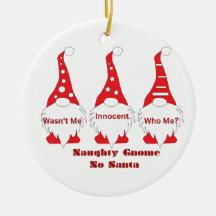 Naughty Gnome, Wasn't Me with 3 Gnomes on a 