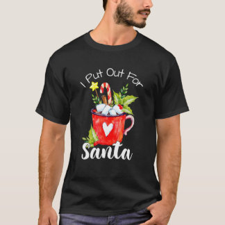 Naughty I Always Put Out For Santa Christmas Tee X Tシャツ