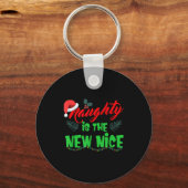 Naughty Is The New Nice キーホルダー (正面)