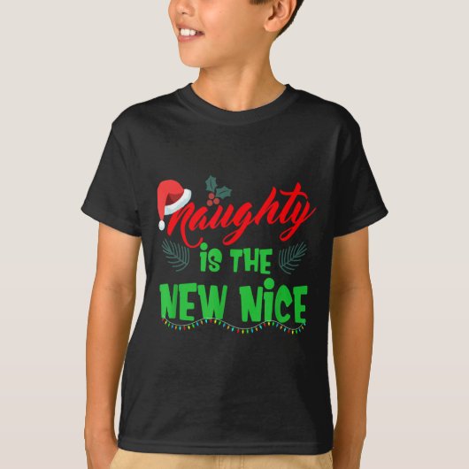 Naughty Is The New Nice  Tシャツ (正面)