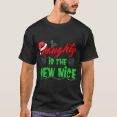 Naughty Is The New Nice Tシャツ (正面)