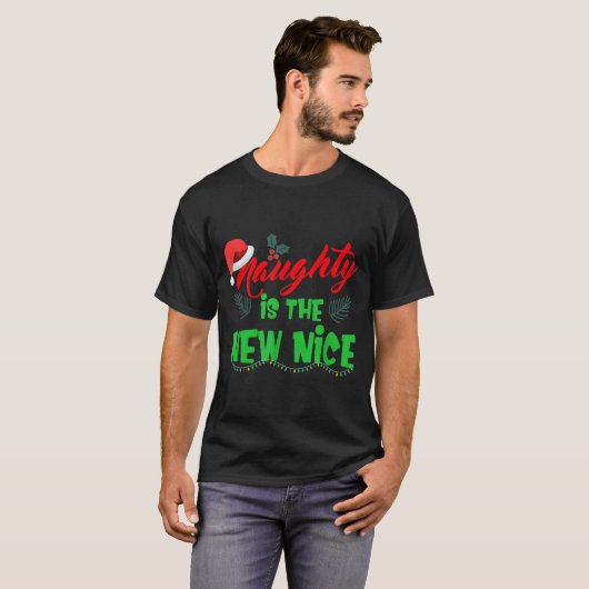 Naughty Is The New Nice  Tシャツ (正面フル)
