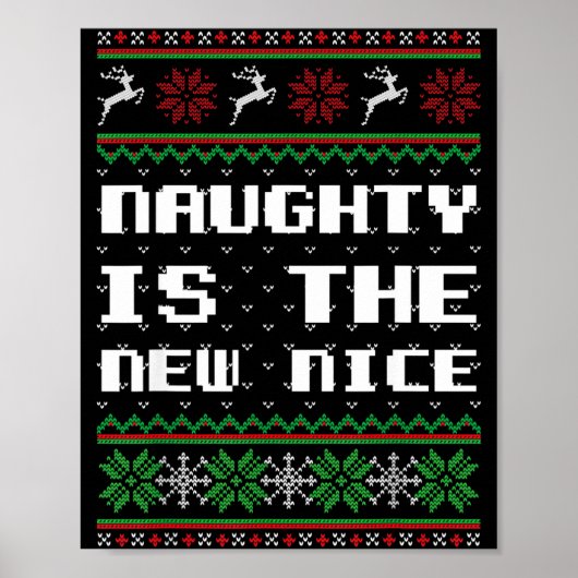 Naughty Is The New Nice Ugly Christmas Sweater Rei ポスター (正面)
