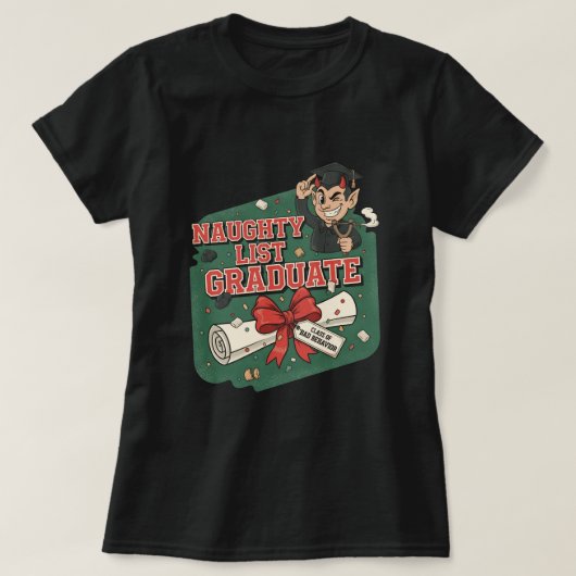 Naughty List Graduate Tシャツ (デザイン正面)