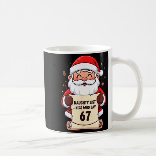 Naughty List Kids Who Say 67 Funny Teacher Christm コーヒーマグカップ (右)