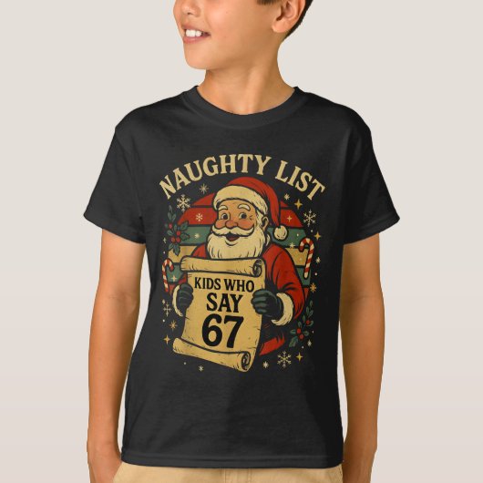 Naughty List Kids Who Say 67 Funny Teacher Christm Tシャツ (正面)