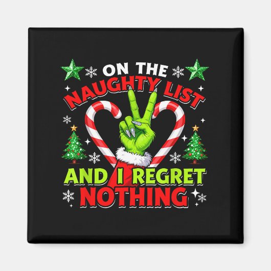 Naughty List Regret Nothing Christmas Funny Xmas  マグネット (正面)