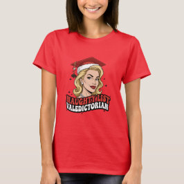 Naughty List Valedictorian Tシャツ