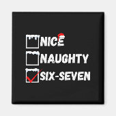 Naughty Nice 67 Christmas Checklist Fun Six Seven  マグネット (正面)