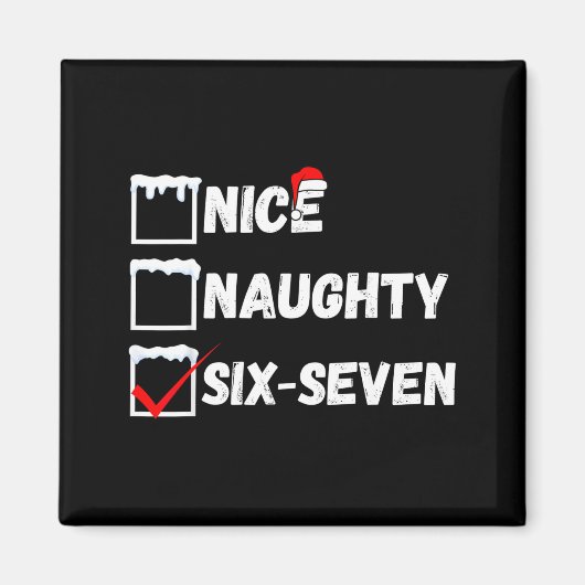 Naughty Nice 67 Christmas Checklist Fun Six Seven  マグネット (正面)