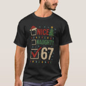 Naughty Nice 67 Christmas Humor  Tシャツ (正面)