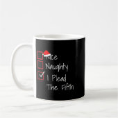Naughty Nice I Plead The Fifth Funny Ugly Christma コーヒーマグカップ (左)