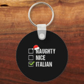 Naughty Nice Italian Shirt Italy Santa Hat Christm キーホルダー (正面)