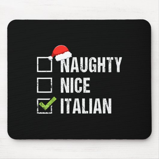 Naughty Nice Italian Shirt Italy Santa Hat Christm マウスパッド (正面)